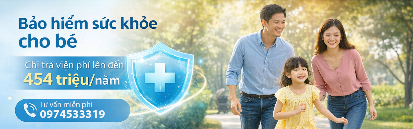Tư vấn bảo hiểm sức khỏe cho bé cập nhật mới nhất T3/2026
